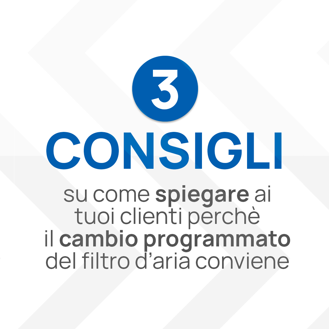 Cambio filtro dell’aria: le 3 frasi (e i consigli pratici) per convincere subito i tuoi clienti